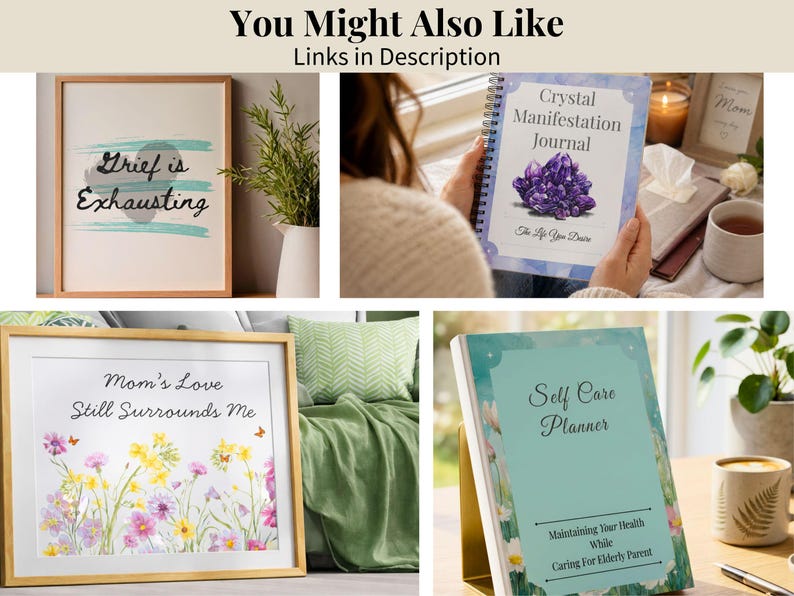 Framed grief prints and journals including grief is exhausting and moms love still surrounds me
